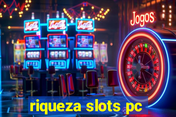 riqueza slots pc